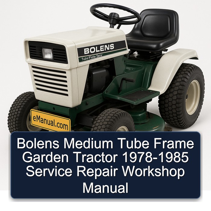 Bolens Medium Tube Frame Garden Tractor 1978-1985 Service Repair Workshop Manual