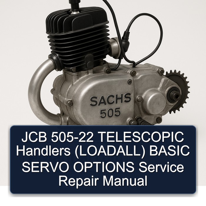 JCB 505-22 TELESCOPIC Handlers (LOADALL) BASIC SERVO OPTIONS Service Repair Manual
