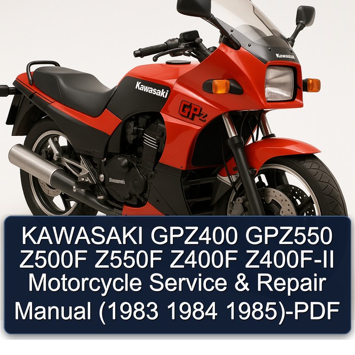 KAWASAKI GPZ400 GPZ550 Z500F Z550F Z400F Z400F-II Motorcycle Manual de servicio y reparación (1983 1984 1985)-PDF