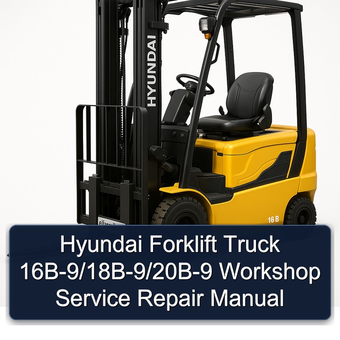 Hyundai Forklift Truck 16B-9/18B-9/20B-9 Workshop Manual de servicio y reparación