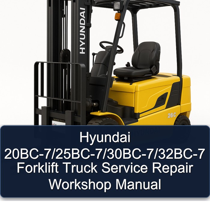 Manual de Servicio y Reparación para Carretillas Elevadoras Hyundai 20BC-7/25BC-7/30BC-7/32BC-7