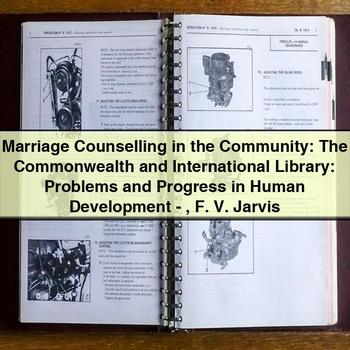 Marriage Counselling in the Community: the Commonwealth and International Library: Problems and Progress in Human Development by F. V. Jarvis PDF Download