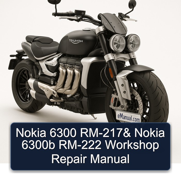 Nokia 6300 RM-217& Nokia 6300b RM-222 Workshop Repair Manual