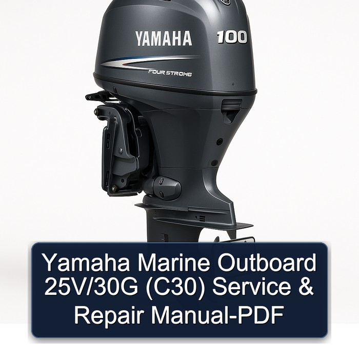 Yamaha Marine Outboard 25V/30G (C30) Workshop Service Repair Manual PDF Download