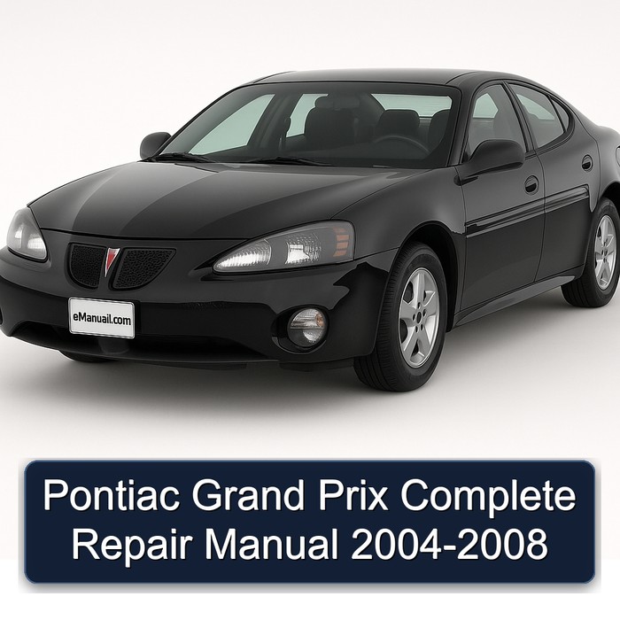Pontiac Grand Prix Complete Repair Manual 2004-2008