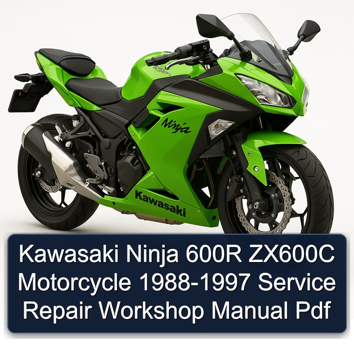 Kawasaki Ninja 600R ZX600C Motorcycle 1988-1997 Service Repair Workshop Manual Pdf