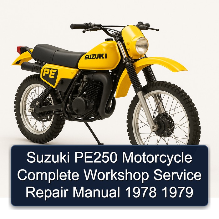 Suzuki PE250 Motorcycle Manual completo de servicio y reparación del taller 1978 1979