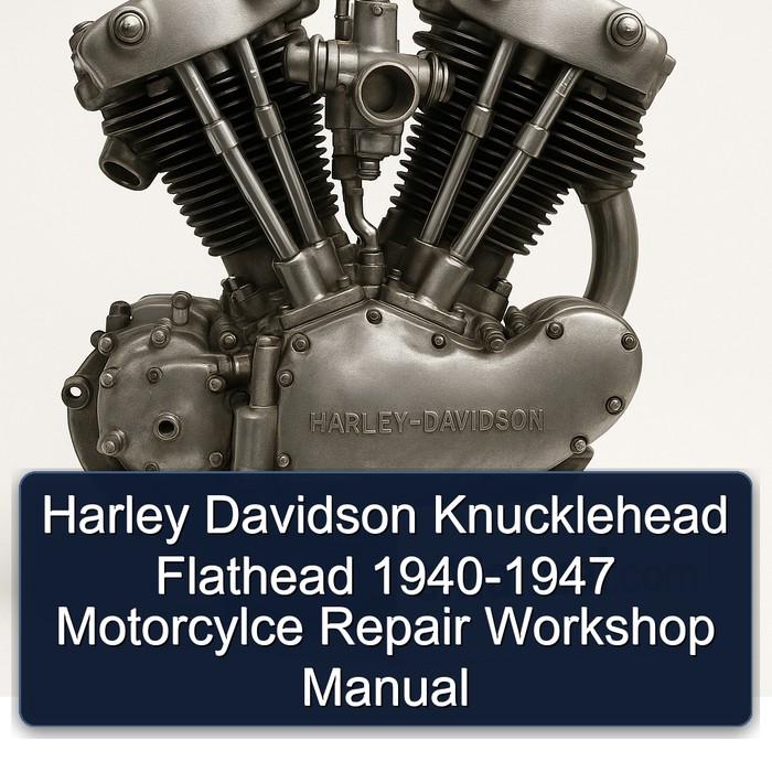 Harley Davidson Knucklehead Flathead 1940-1947 Motorcylce Repair Workshop Manual 