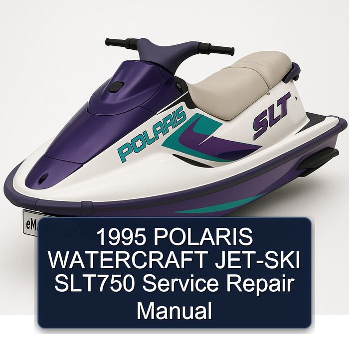 1995 POLARIS WATERCRAFT JET-SKI SLT750 Service Repair Manual 
