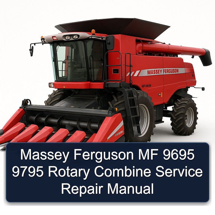Massey Ferguson MF 9695 9795 Rotary Combine Service Repair Manual 
