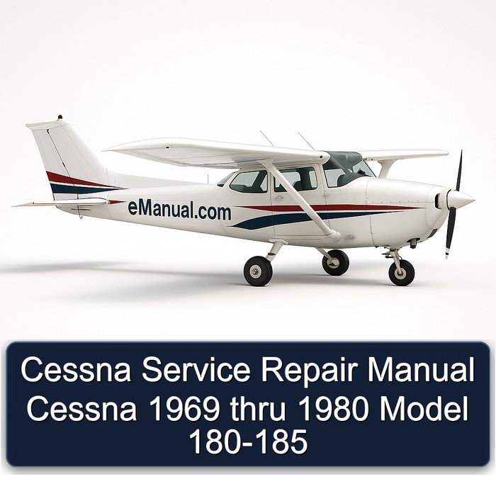 Cessna Service Repair Manual Cessna 1969 thru 1980 Model 180-185