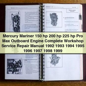 Mercury Mariner 150 hp 200 hp 225 hp Pro Max Outboard Engine Complete Workshop Service Repair Manual 1992-1999