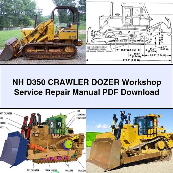 NH D350 Crawler DOZER Workshop Service Repair Manual 