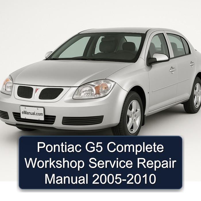 Pontiac G5 Complete Workshop Service Repair Manual 2005-2010