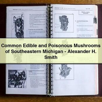 Common Edible and Poisonous Mushrooms of Southeastern Michigan-Alexander H. Smith PDF Download