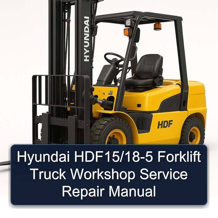 Hyundai HDF15/18-5 Forklift Truck Workshop Manual de servicio y reparación