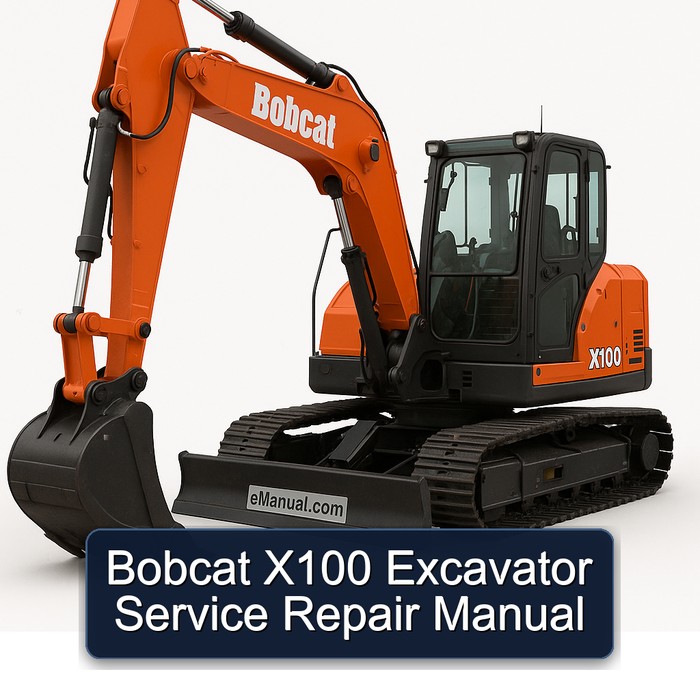 Bobcat X100 Excavator Service Repair Manual 