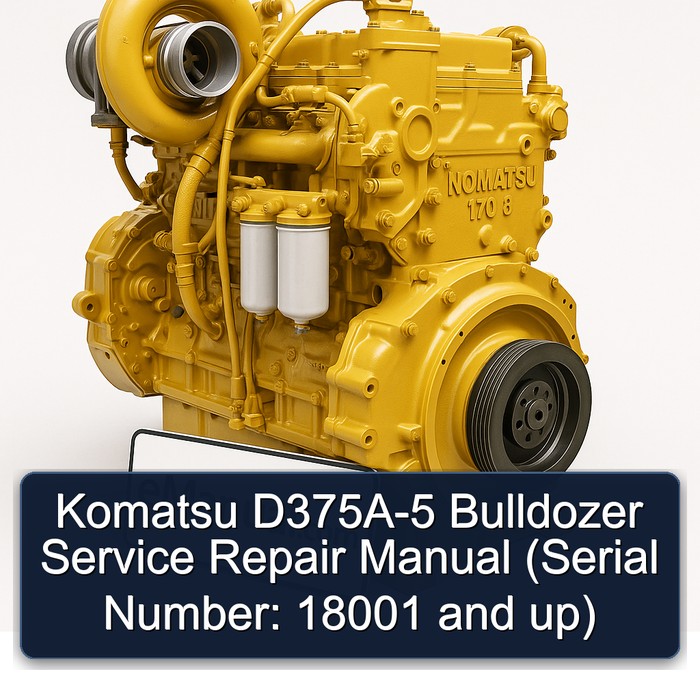 Komatsu D375A-5 Bulldozer Manual de servicio y reparación (Serial Number: 18001 and up)