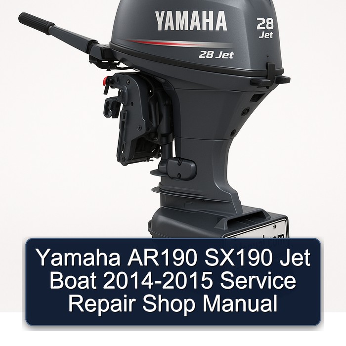 Yamaha AR190 SX190 Jet Boat 2014-2015 Service Repair Shop Manual