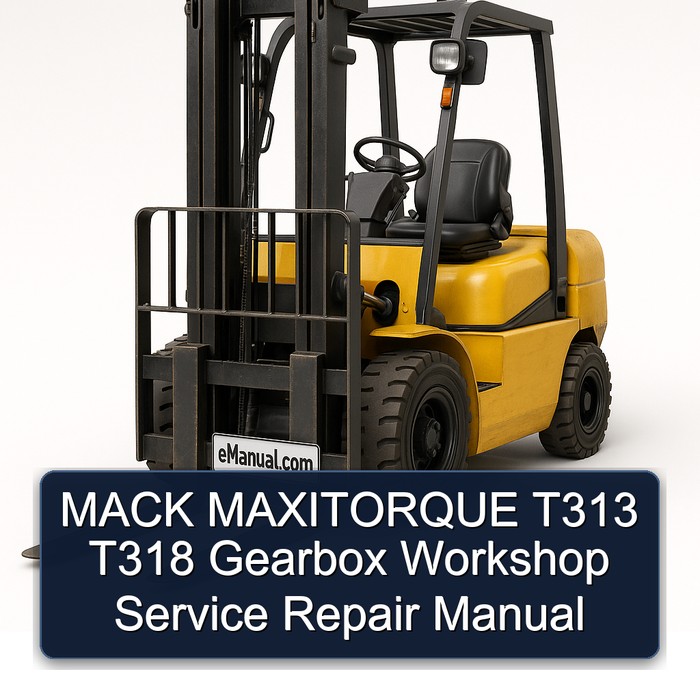 Manual de Reparación y Servicio de Taller para Caja de Cambios MACK MAXITORQUE T313 T318