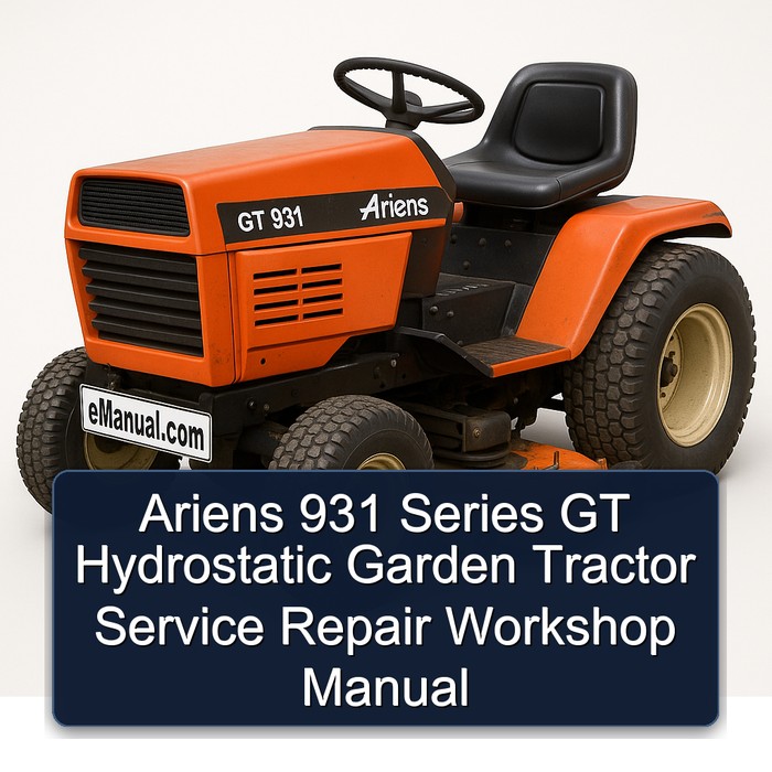 Ariens 931 Series GT Hydrostatic Garden Tractor Service Repair Workshop Manual 
