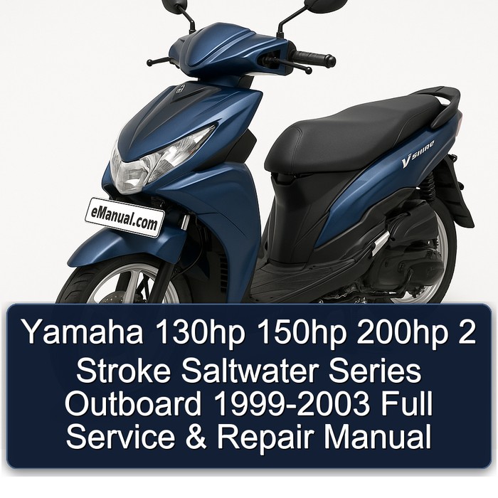Yamaha 130hp 150hp 200hp 2 Stroke Saltwater Series Outboard 1999-2003 Full Manual de servicio y reparación
