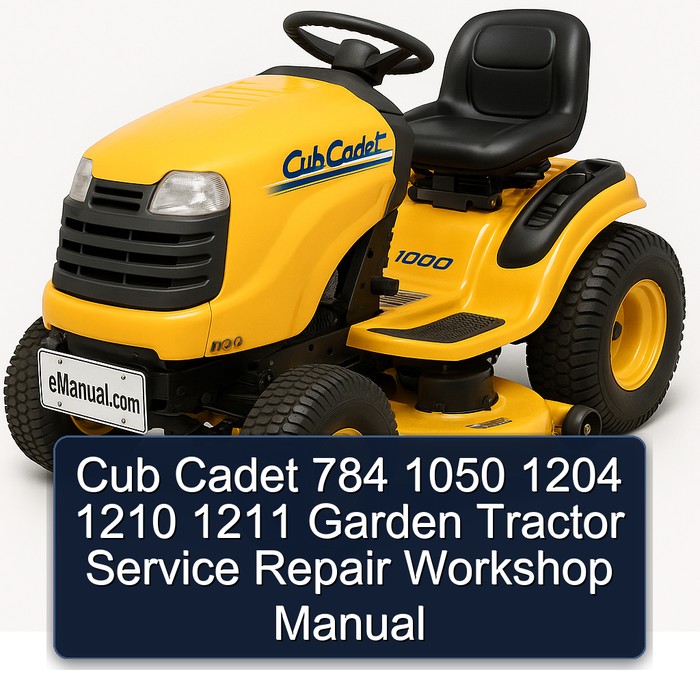 Manual de Servicio y Reparación para Tractores de Jardín Cub Cadet 784, 1050, 1204, 1210, 1211