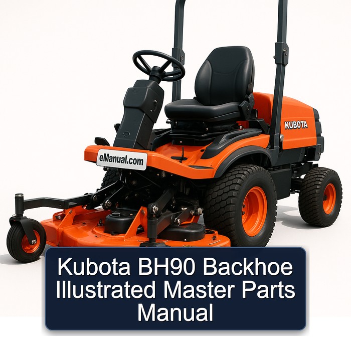 Kubota BH90 Backhoe Illustrated Master Parts Manual 