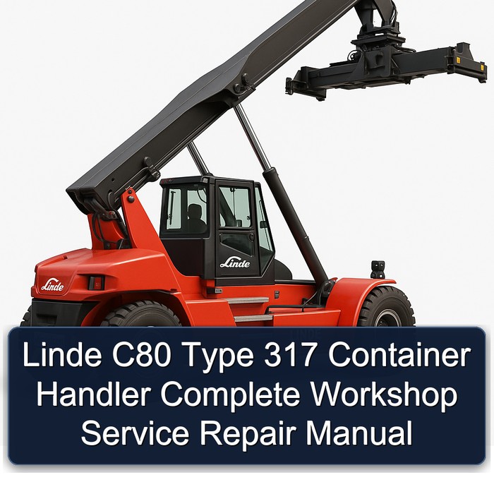 Linde C80 Type 317 Container Handler Complete Workshop Service Repair Manual