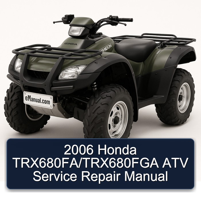 2006 Honda TRX680FA/TRX680FGA ATV Manual de servicio y reparación