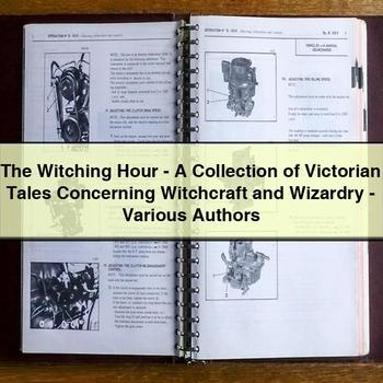 The Witching Hour-a Collection of Victorian Tales Concerning Witchcraft and Wizardry-Various Authors PDF Download