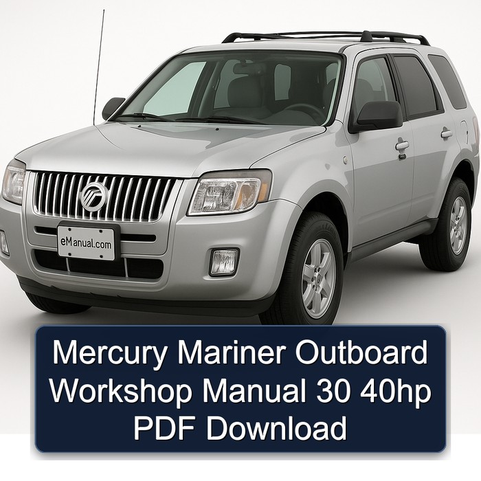 Mercury Mariner Outboard 30 40hp Workshop Service Repair Manual PDF Download