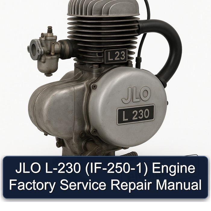 Manual de Reparación y Servicio de Fábrica para Motor JLO L-230 (IF-250-1)