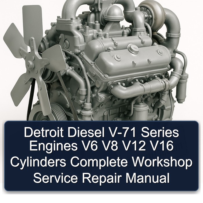 Manual de Reparación y Servicio Completo para Motores Detroit Diesel Serie V-71 V6, V8, V12, V16 Cilindros