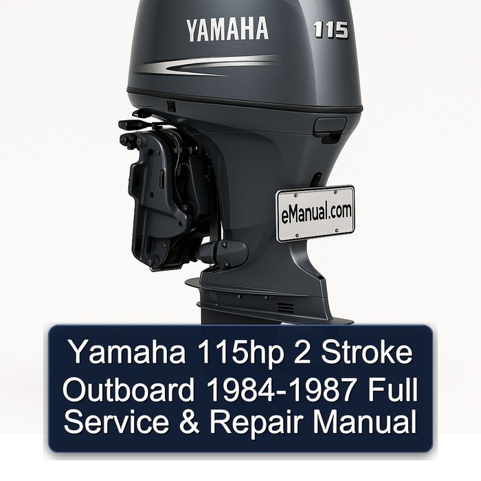 Yamaha 115hp 2 Stroke Outboard 1984-1987 Full Manual de servicio y reparación