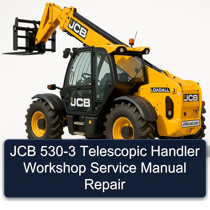 JCB 530-3 Telescopic Handler Workshop Service Manual Repair