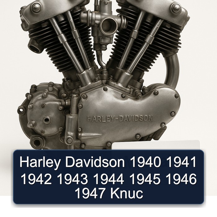 Harley Davidson 1940 1941 1942 1943 1944 1945 1946 1947 Knuc