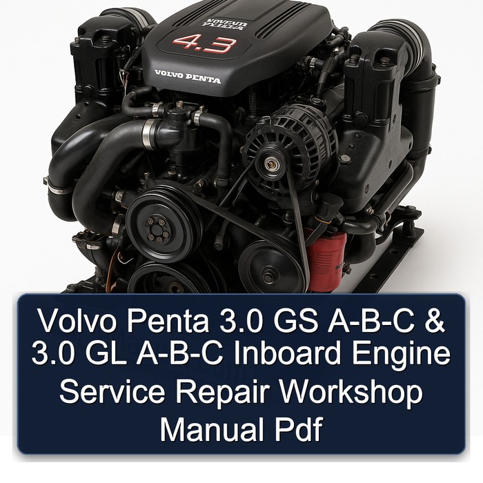 Volvo Penta 3.0 GS A-B-C & 3.0 GL A-B-C Inboard Engine Service Repair Workshop Manual Pdf