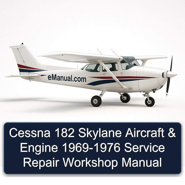 Cessna 182 Skylane Aircraft & Engine 1969-1976 Service Repair Workshop Manual
