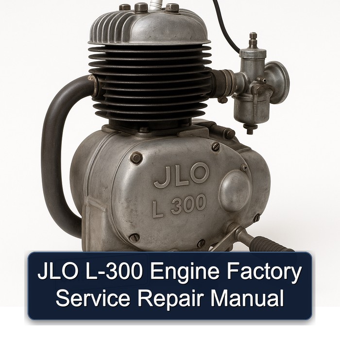 JLO L-300 Engine Factory Manual de servicio y reparación