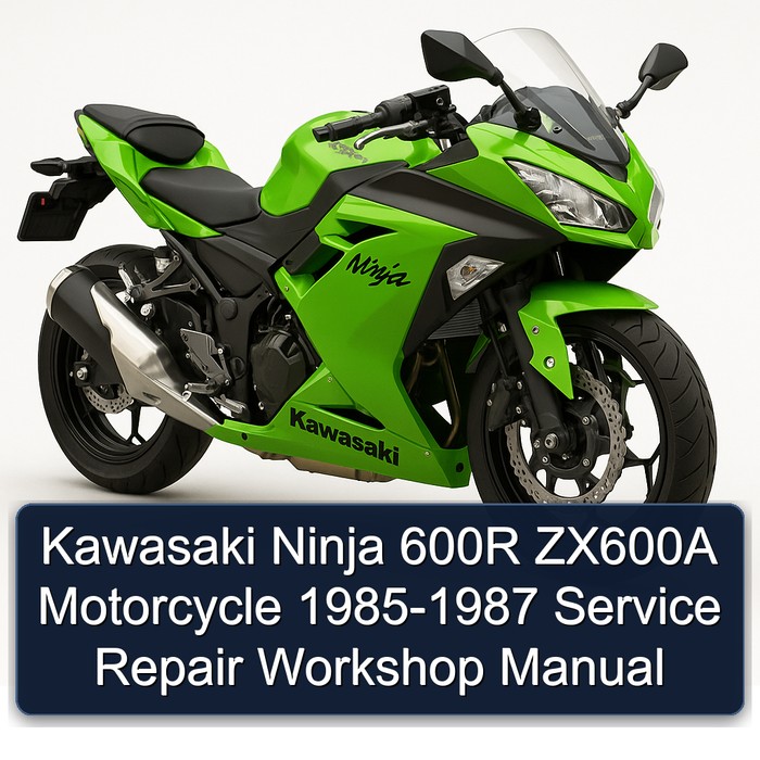 Kawasaki Ninja 600R ZX600A Motorcycle 1985-1987 Service Repair Workshop Manual