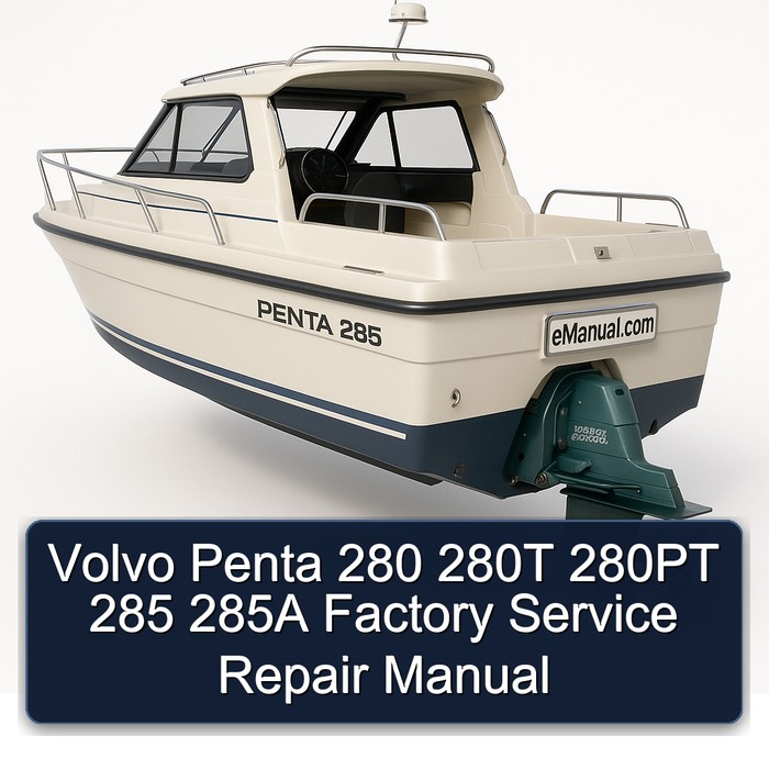 Volvo Penta 280 280T 280PT 285 285A Factory Service Repair Manual