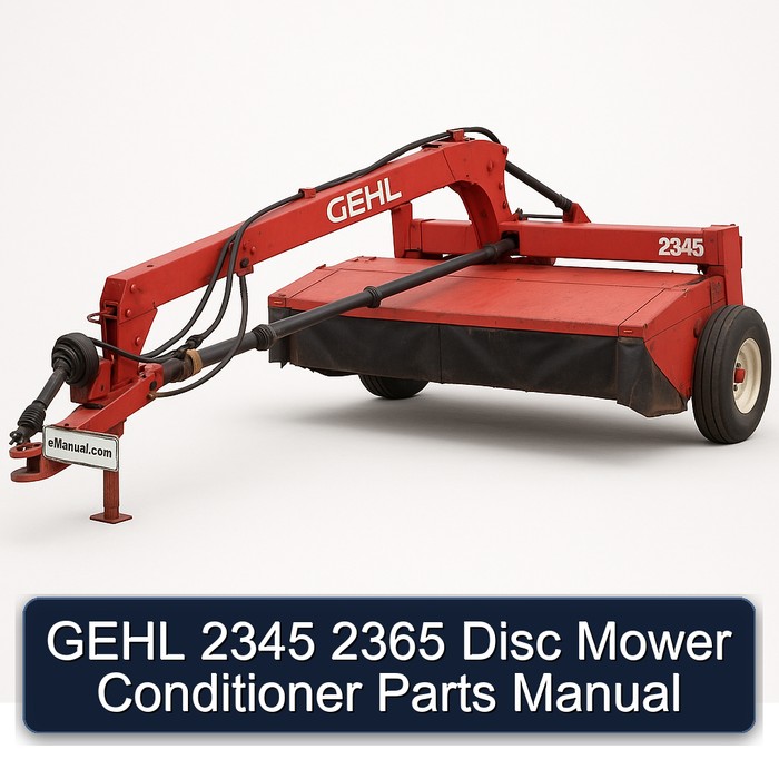 GEHL 2345 2365 Disc Mower Conditioner Parts Manual