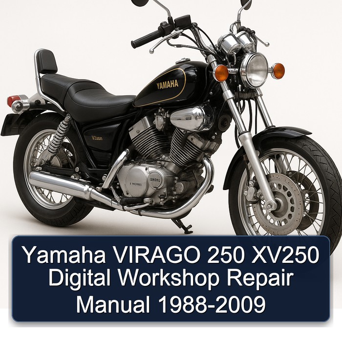 Yamaha VIRAGO 250 XV250 Digital Workshop Repair Manual 1988-2009