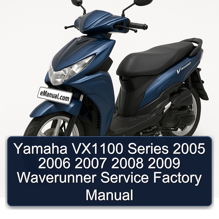 Yamaha VX1100 Series 2005 2006 2007 2008 2009 Waverunner Service Factory Manual