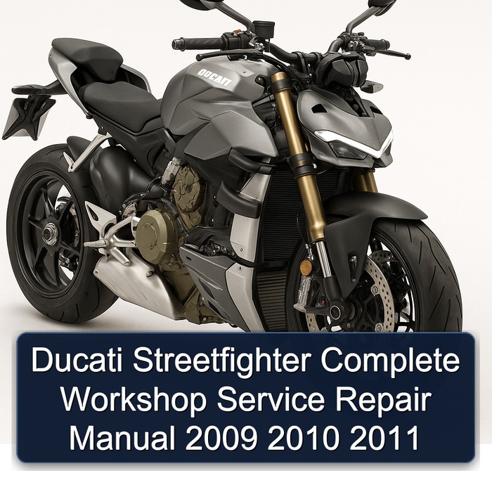 Ducati Streetfighter Manual completo de servicio y reparación del taller 2009 2010 2011