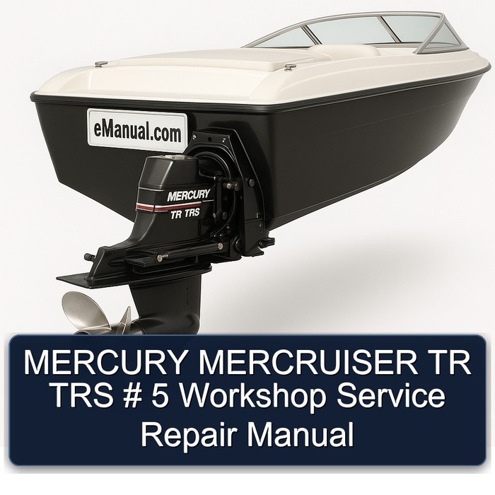 MERCURY MERCRUISER TR TRS # 5 Workshop Service Repair Manual