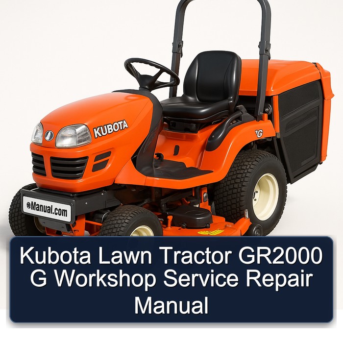 Kubota Lawn Tractor GR2000 G Workshop Service Repair Manual 