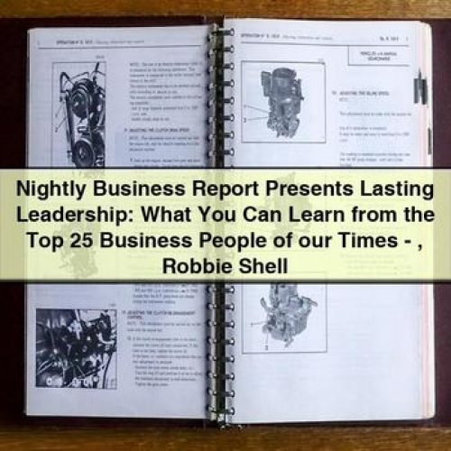 Nightly Business Report Presents Lasting Leadership by Robbie Shell PDF Download
