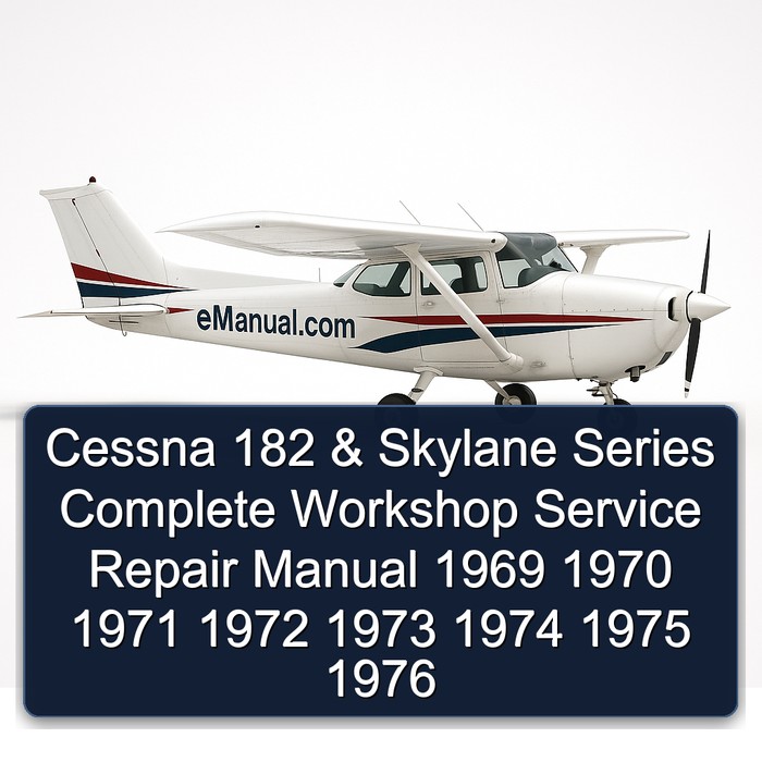 Cessna 182 & Skylane Series Manual completo de servicio y reparación del taller 1969 1970 1971 1972 1973 1974 1975 1976